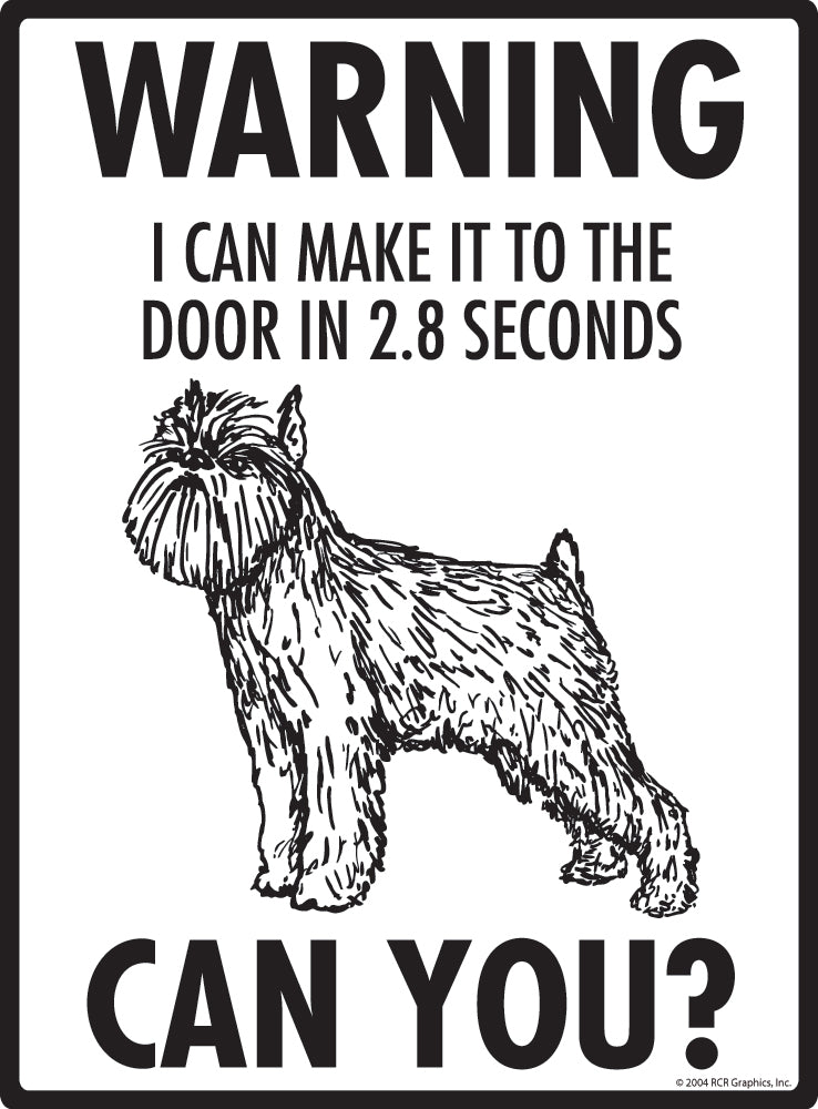 Brussels Griffon Make It To Fence or Door Signs (9" x 12")