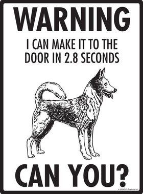 Canaan Dog! Make It To Fence or Door Signs (9" x 12") - 0