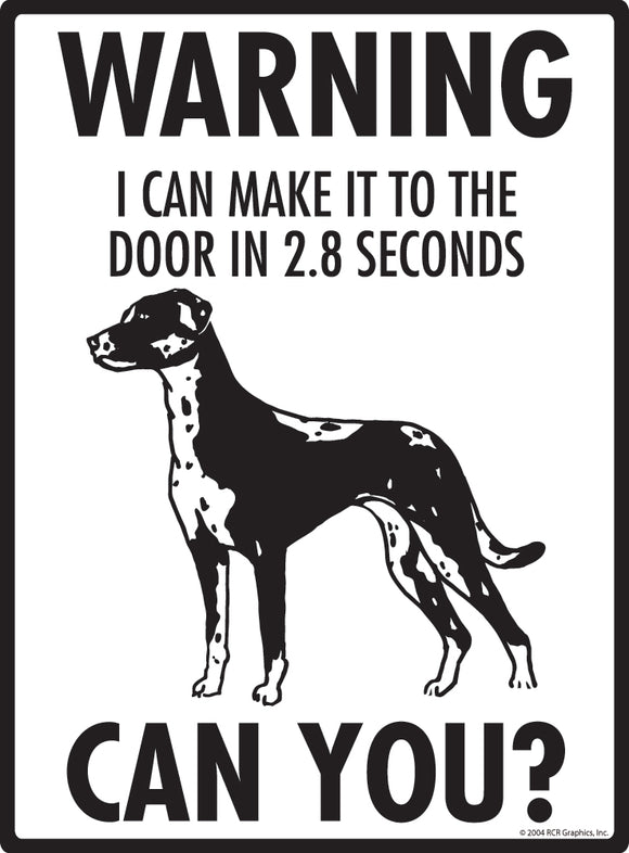 Catahoula! Make It To Fence or Door Signs (9" x 12")