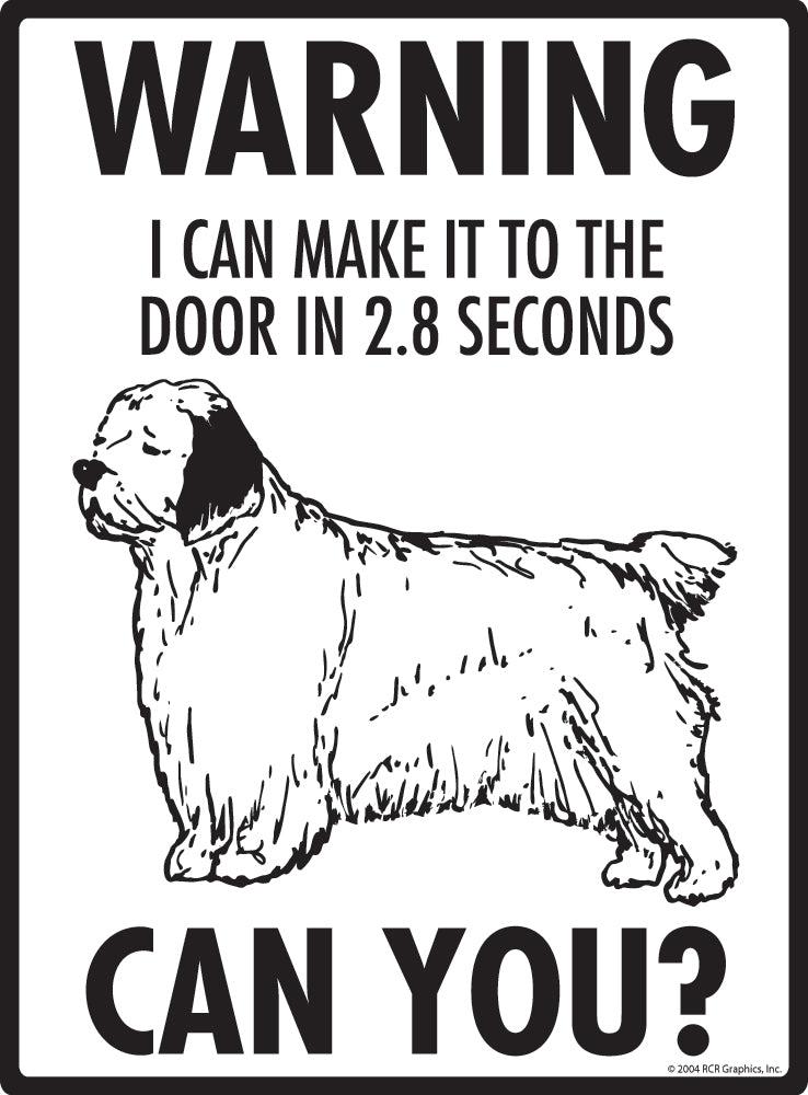 Clumber Spaniel Make It To Fence or Door Signs (9" x 12")