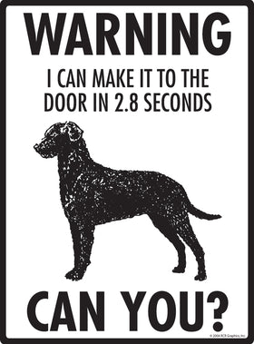 Curly-Coated Retriever! Make It To Fence or Door Signs (9" x 12") - 0