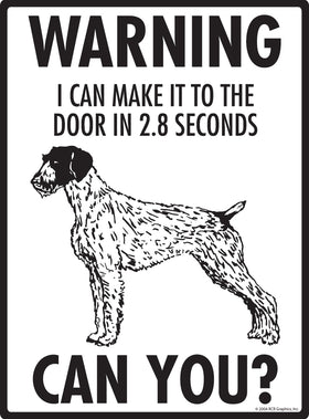 German Wirehaired Pointer! Make It To Fence or Door Signs (9" x 12") - 0