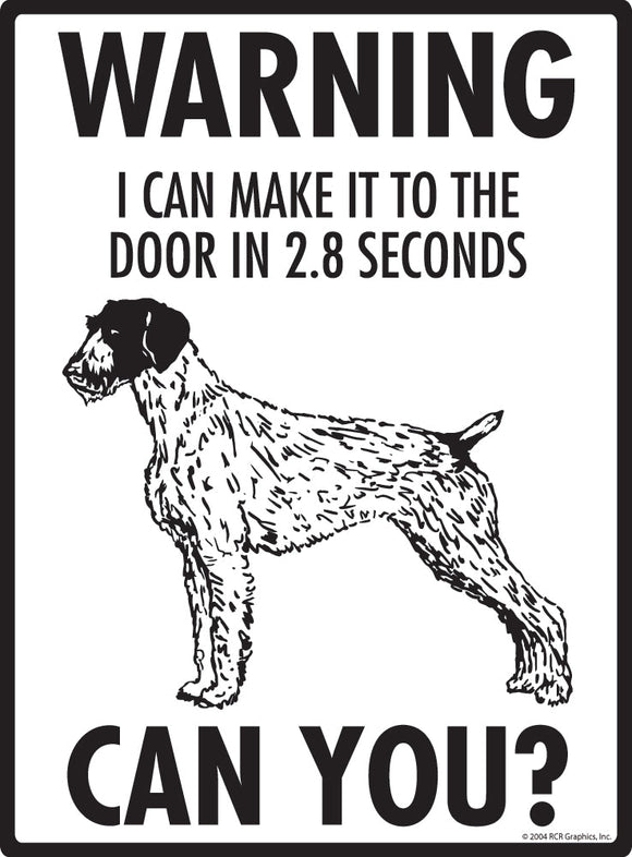 German Wirehaired Pointer Make It To Fence or Door Signs (9" x 12")