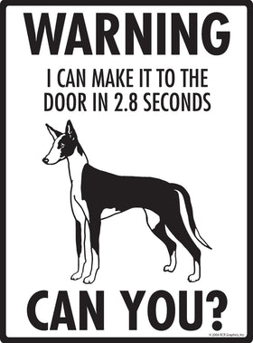 Ibizan Hound! Make It To Fence or Door Signs (9" x 12") - 0
