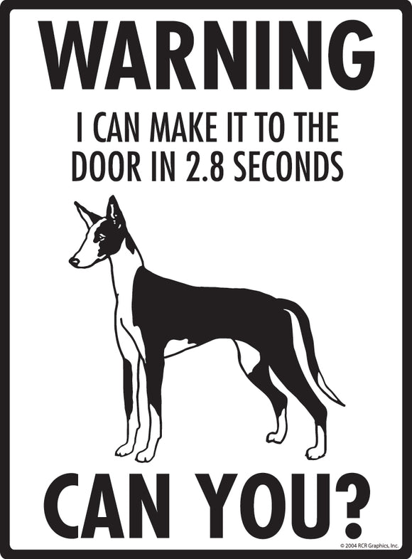 Ibizan Hound! Make It To Fence or Door Signs (9" x 12")