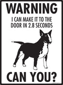 Miniature Bull Terrier! Make It To Fence or Door Signs (9" x 12")-2