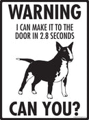 Miniature Bull Terrier Make It To Fence or Door Signs (9" x 12")-3