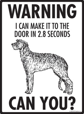Scottish Deerhound! Make It To Fence or Door Signs (9" x 12") - 0