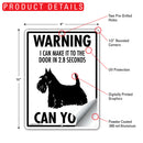 Scottish Terrier! Make It To Fence or Door Signs (9" x 12")-5