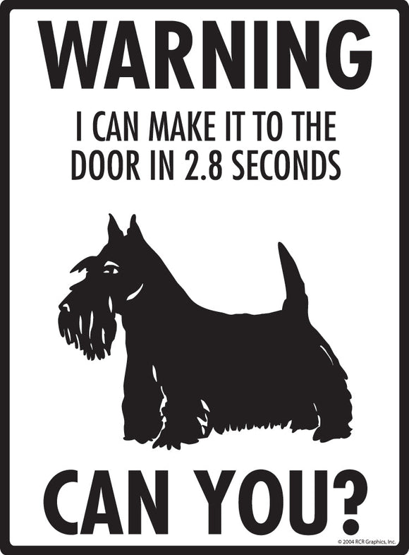 Scottish Terrier Make It To Fence or Door Signs (9" x 12")