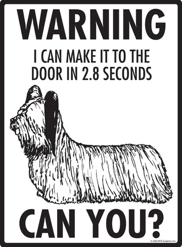 Skye Terrier! Make It To Fence or Door Aluminum Sign - 9x12 Inch, Weatherproof Yard - 0