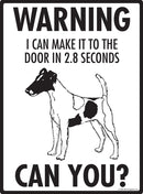 Smooth Fox Terrier! Make It To Fence or Door Signs (9" x 12")-2