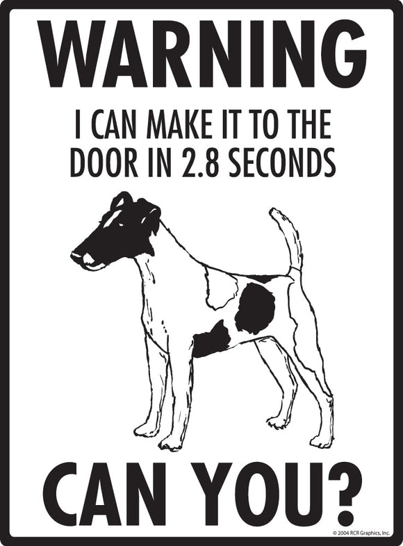 Smooth Fox Terrier Make It To Fence or Door Signs (9" x 12")