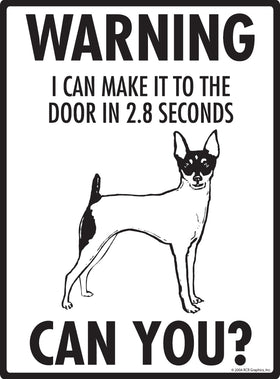 Toy Fox Terrier! Make It To Fence or Door Signs (9" x 12") - 0