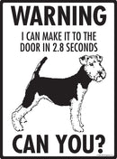 Welsh Terrier! Make It To Fence or Door Signs (9" x 12")-2