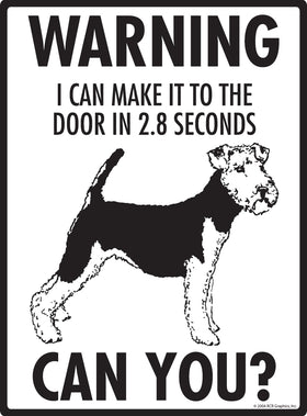 Welsh Terrier! Make It To Fence or Door Signs (9" x 12") - 0