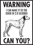 Braque du Bourbonnais! Make It To Fence or Door Signs (9" x 12")-2