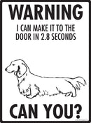 Dachshund (Long Hair)! Make It To Fence or Door Signs (9" x 12")-2