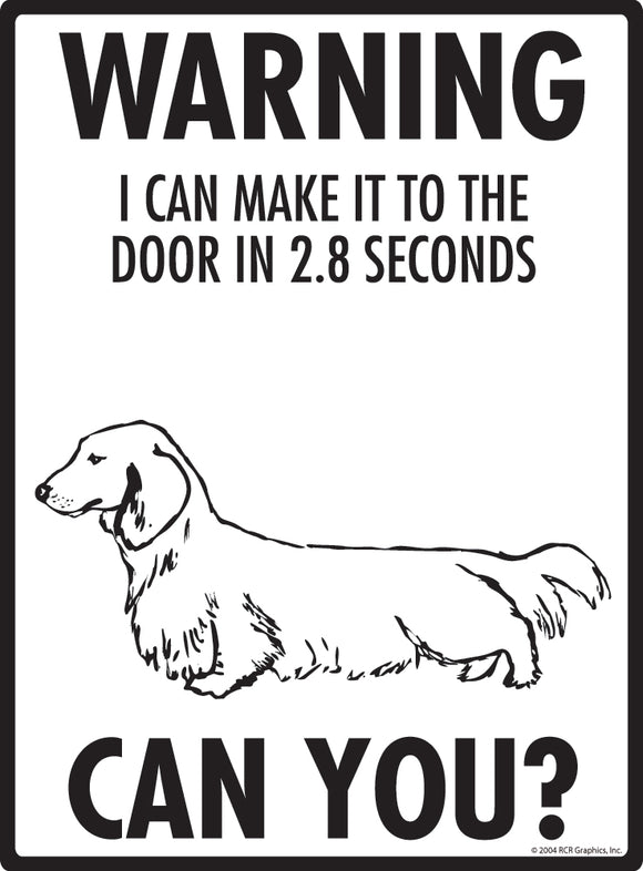 Dachshund (Long Hair)! Make It To Fence or Door Signs (9" x 12")