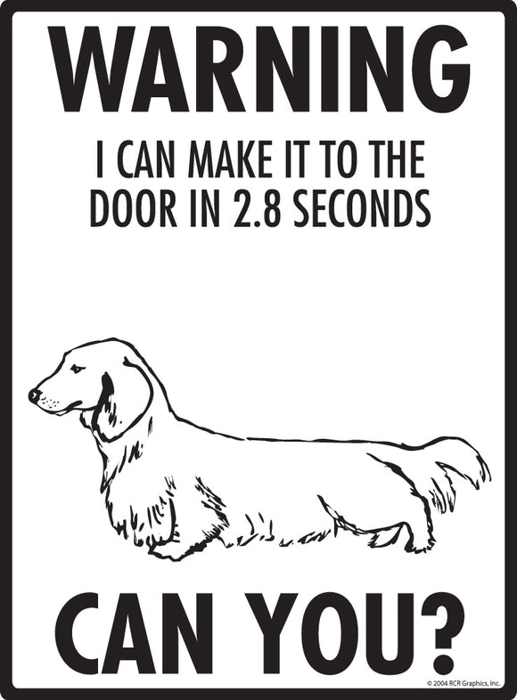 Dachshund (Long Hair) Make It To Fence or Door Signs (9" x 12")