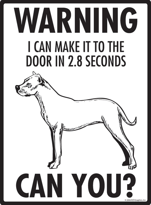 Dogo Argentino! Make It To Fence or Door Signs (9" x 12")