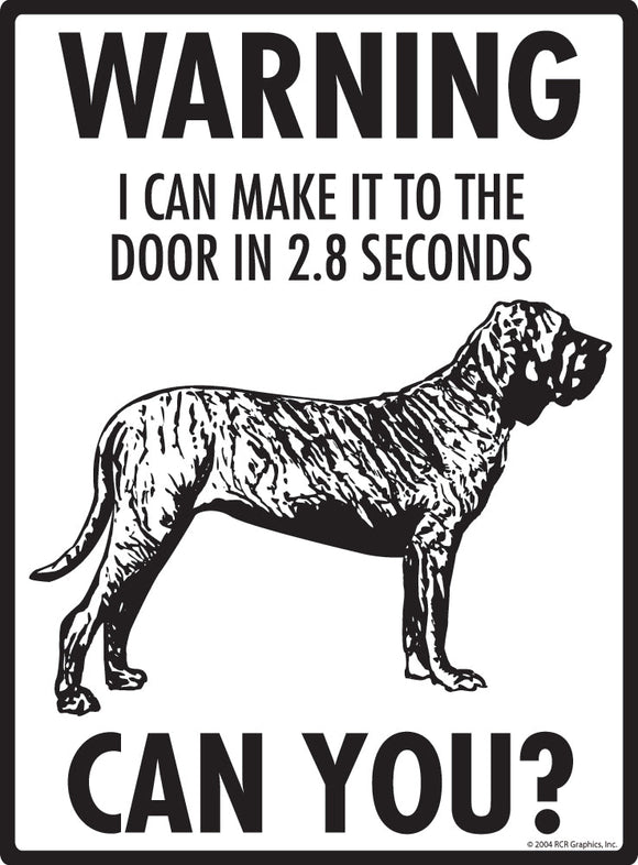 Fila Brasileiro Make It To Fence or Door Signs (9" x 12")