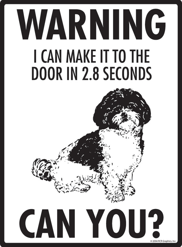 Shih-Poo! Make It To Fence or Door Signs (9" x 12")