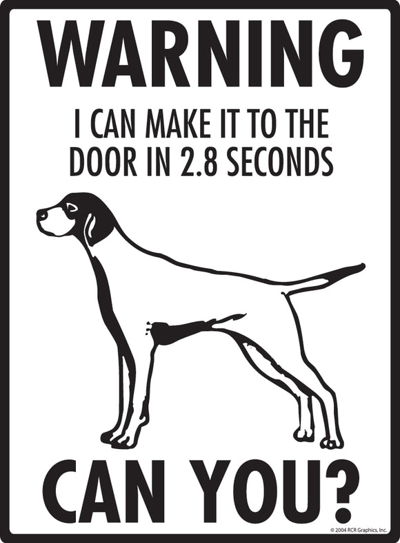 Pointer! Make It To Fence or Door Signs (9" x 12")