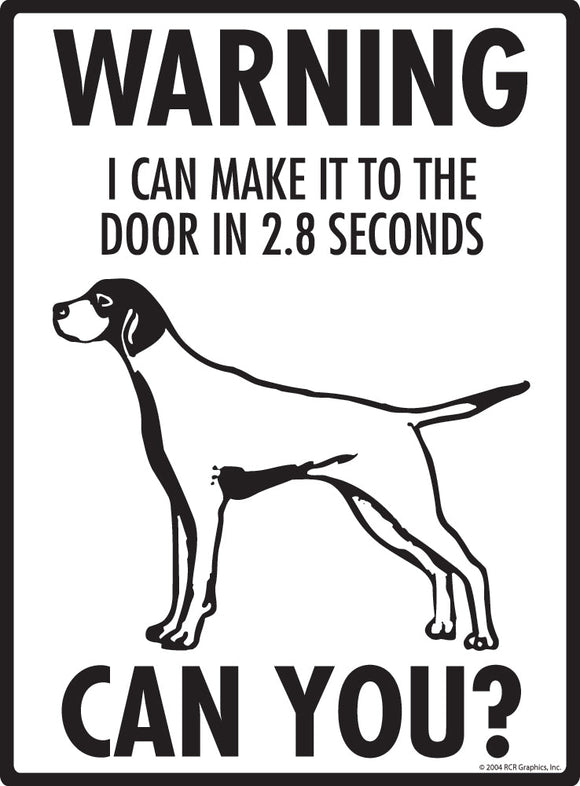 Pointer Make It To Fence or Door Signs (9" x 12")