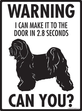 Tibetan Terrier! Make It To Fence or Door Signs (9" x 12") - 0