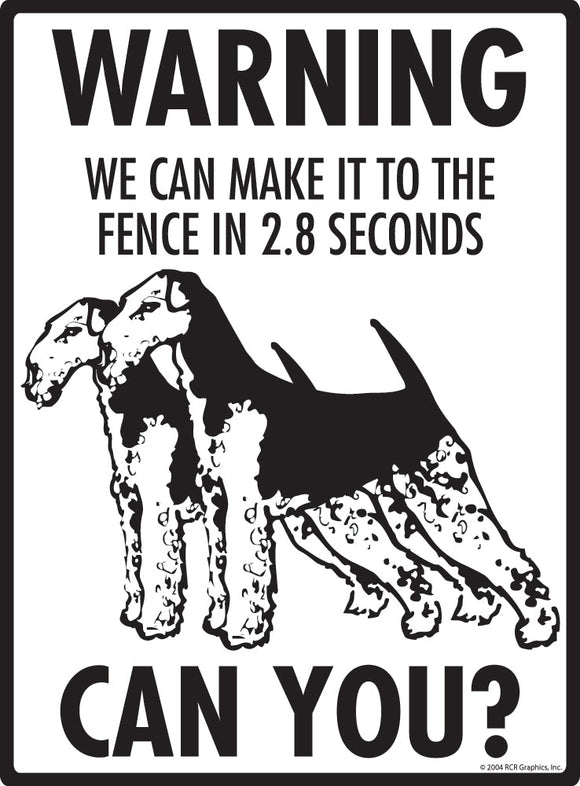 Airedale Terrier Make It To Fence or Door Signs (9" x 12")