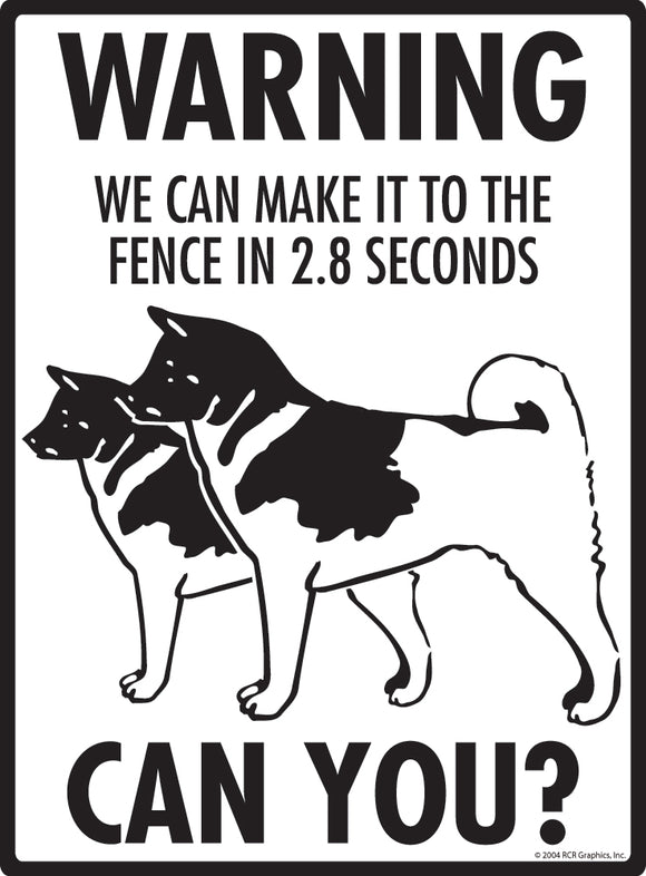 Akita! Make It To Fence or Door Signs (9" x 12")