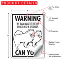 American Eskimo Dog! Make It To Fence or Door Signs (9" x 12")-6