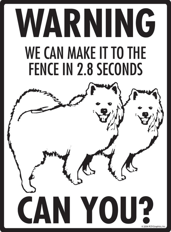 American Eskimo Dog Make It To Fence or Door Signs (9" x 12")