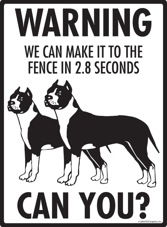 American Staffordshire Terrier! Make It To Fence or Door Signs