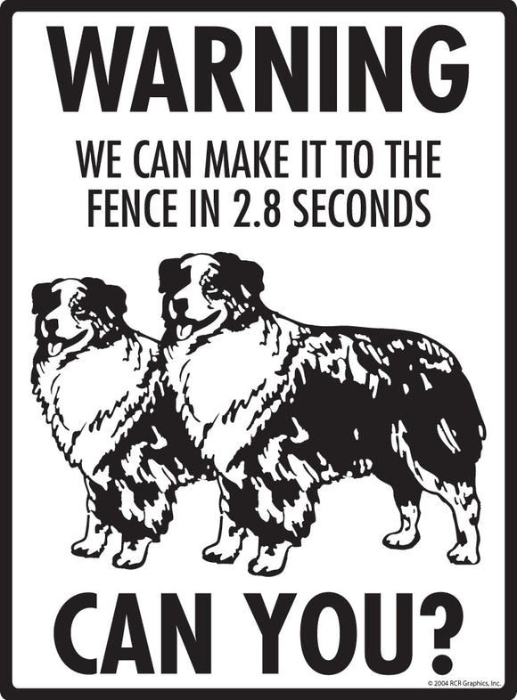 Australian Shepherd Make It To Fence or Door Signs (9" x 12")