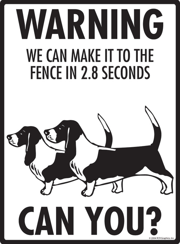 Basset Hound! Make It To Fence or Door Signs (9" x 12")