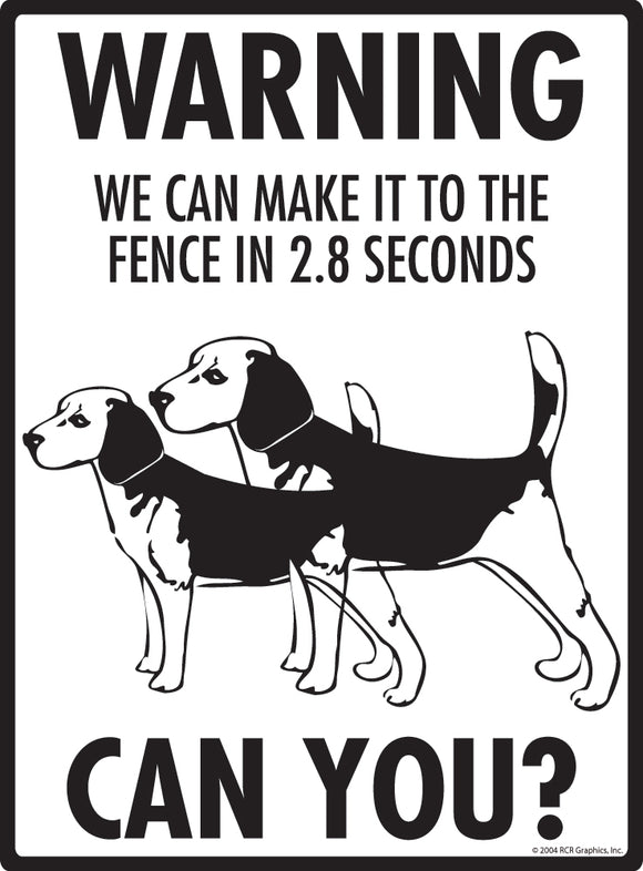 Beagle! Make It To Fence or Door Signs (9" x 12")