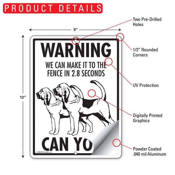 Bloodhound! Make It To Fence or Door Signs (9" x 12")