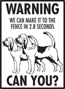 Bloodhound! Make It To Fence or Door Signs (9" x 12")-3