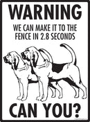 Bloodhound Make It To Fence or Door Signs (9" x 12")-4