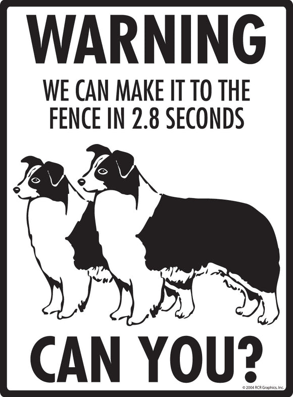 Border Collie Make It To Fence or Door Signs (9" x 12")