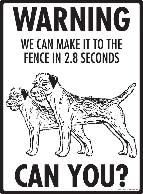 Border Terrier! Make It To Fence or Door Signs (9" x 12")