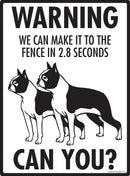 Boston Terrier! Make It To Fence or Door Signs (9" x 12")-3