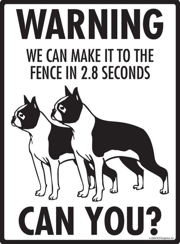 Boston Terrier Make It To Fence or Door Signs (9" x 12")