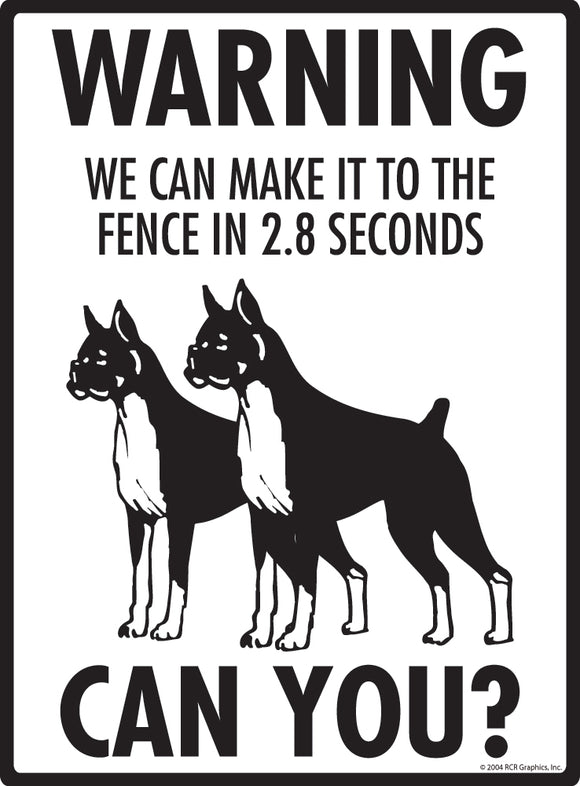 Boxer! Make It To Fence or Door Signs (9" x 12")