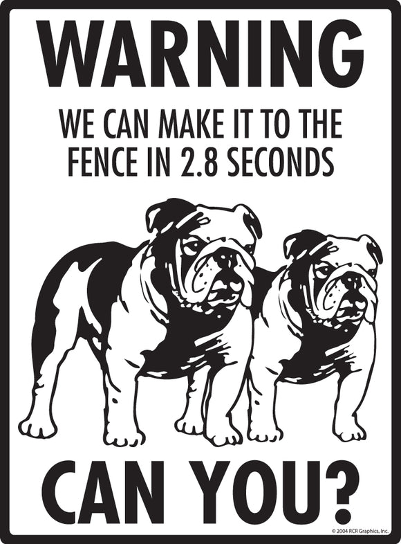 Bulldog! Make It To Fence or Door Signs (9" x 12")