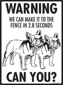 French Bulldog (Frenchie) Make It To Fence or Door Signs (9" x 12")-4