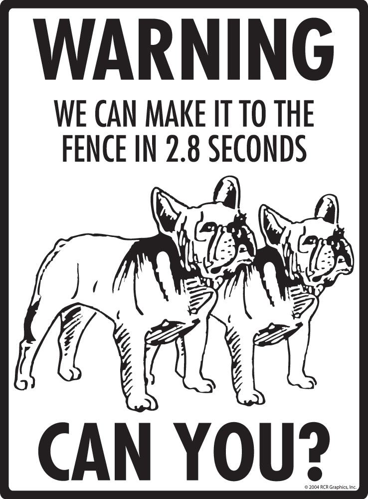 French Bulldog (Frenchie) Make It To Fence or Door Signs (9" x 12")