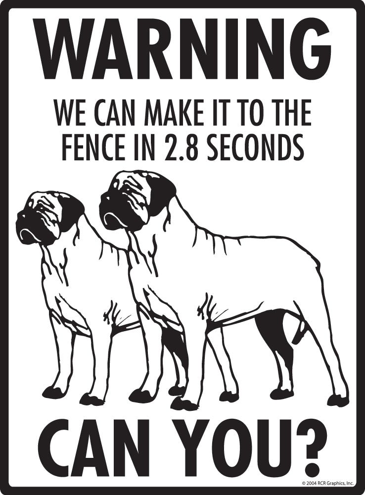 Bullmastiff Make It To Fence or Door Signs (9" x 12")